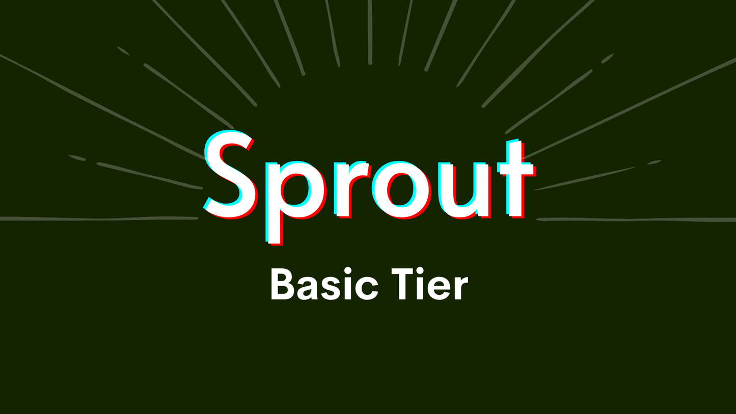 Sprout Basic Tier