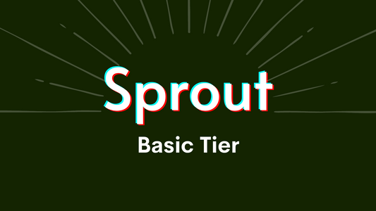 Sprout Basic Tier